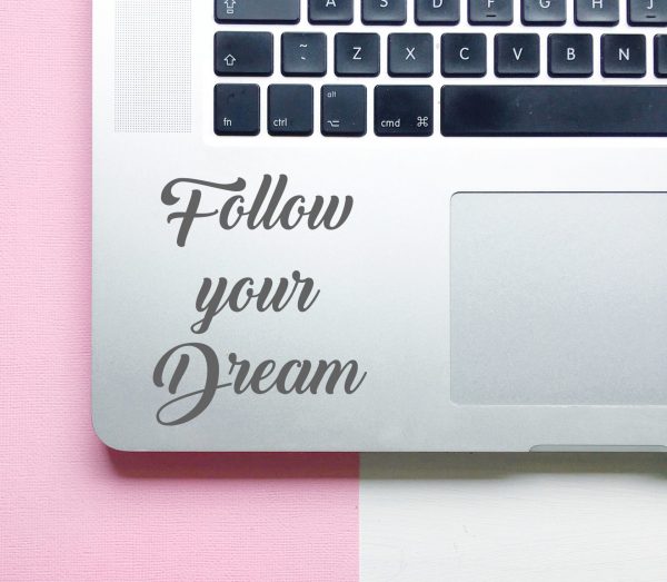 Follow Your Dream Laptop Decal - Image 4