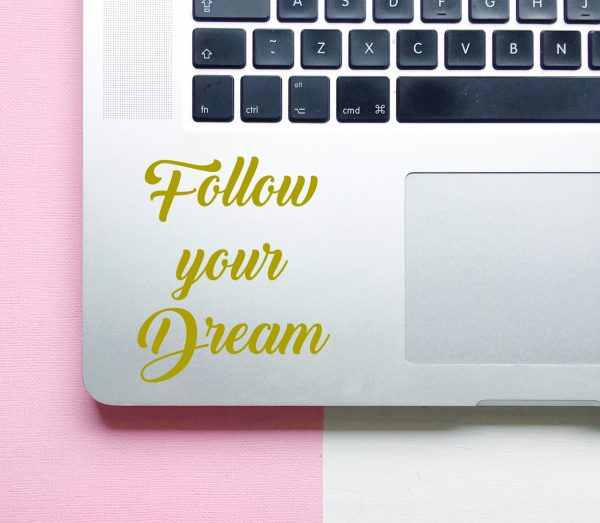 Follow Your Dream Laptop Decal - Image 2