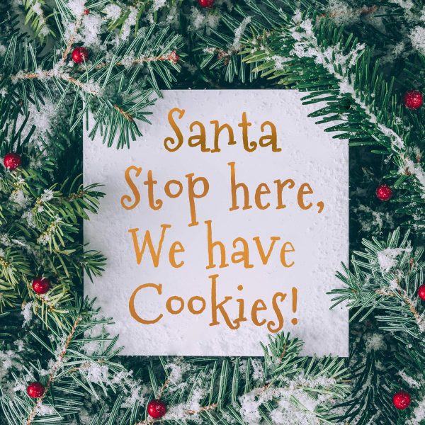 Santa stop here we have Cookies Window/Front Door Decal - Image 3