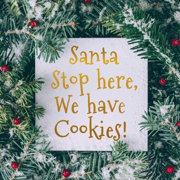 Santa stop here we have Cookies Window/Front Door Decal - Image 2