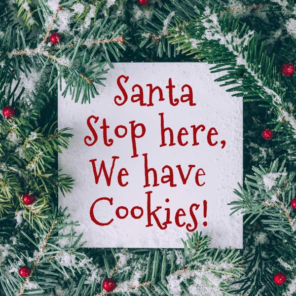 Santa stop here we have Cookies Window/Front Door Decal